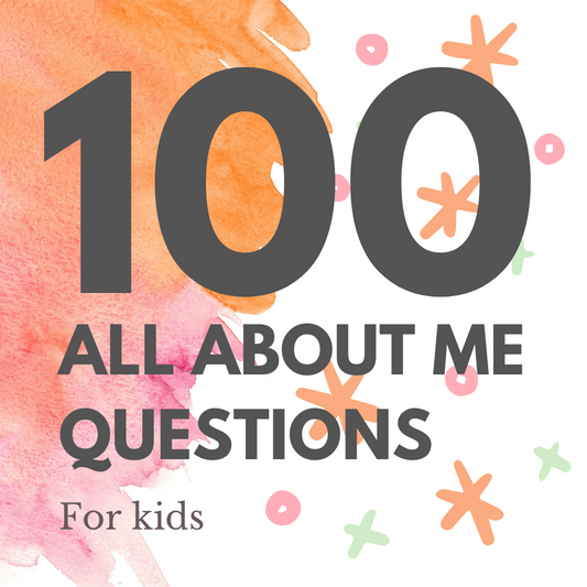 100 All About Me Questions for Kids